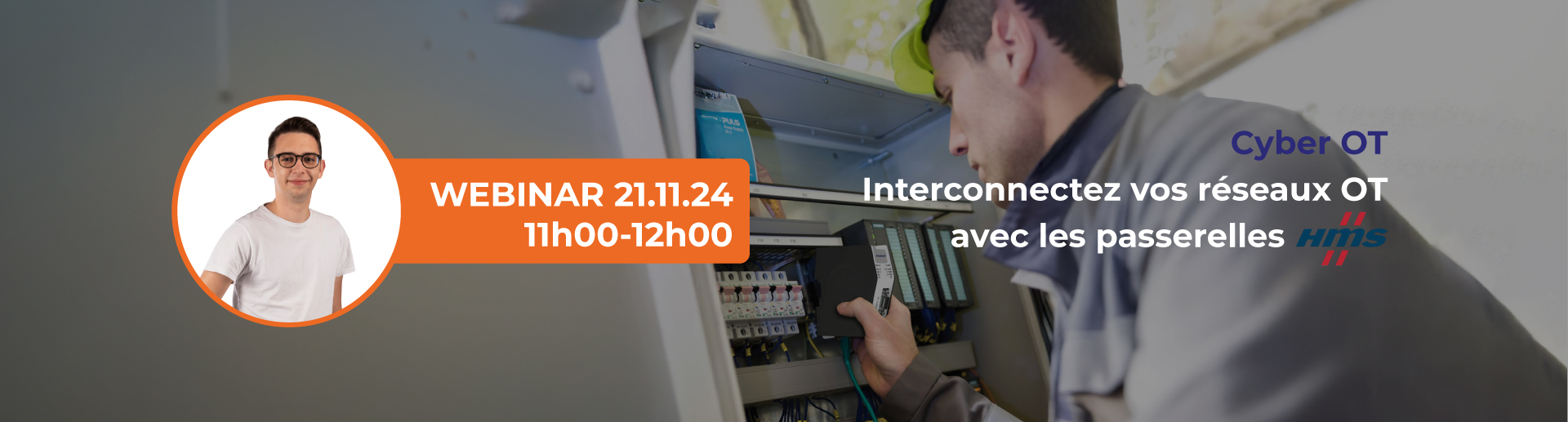 Webinar Cyber OT - Passerelle HMS : Interconnectez vos réseaux